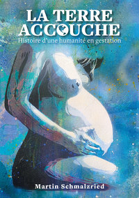 LA TERRE ACCOUCHE