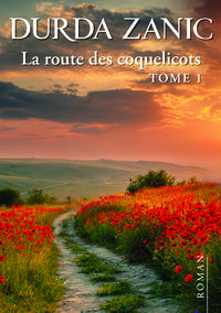 La Route des coquelicots T1