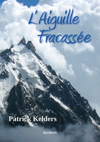 L'AIGUILLE FRACASSÉE
