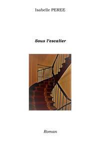 Sous l'escalier