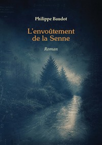 L'Envoûtement de la Senne