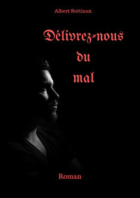 Délivrez-nous du mal