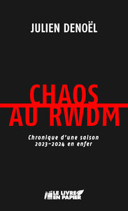 Chaos au RWDM