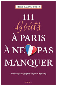111 Goûts À Paris À Ne Pas Manquer