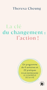 La clé du changement : l'action !