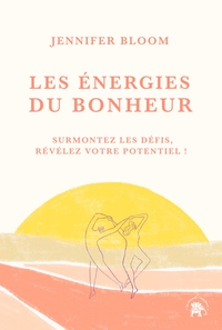 Les énergies du bonheur