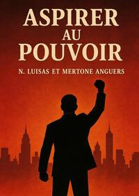 ASPIRER AU POUVOIR