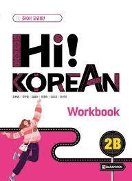 HI! KOREAN 2B (WORKBOOK) - EDITION BILINGUE