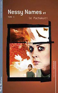 Nessy Names et le Pachakuti Tome 3