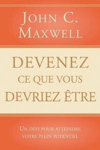 Devenez ce que vous devriez être