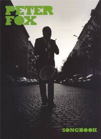 PETER FOX SONGBOOK PIANO, VOIX, GUITARE