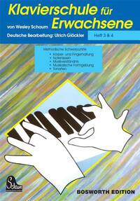 JOHN WESLEY SCHAUM: KLAVIERSCHULE FUR ERWACHSENE 3 & 4 PIANO