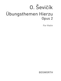 OTAKAR SEVCIK :  UBUNGSTHEMEN HIERZU OP. 2 FOR VIOLIN - VIOLON