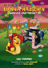 DIE KLEINE SCHNECKE MONIKA HAUSCHEN: MONIKAS GARTENPARTY - DAS LIEDERBUCH (BOOK/CD) PIANO, VOIX, GUI