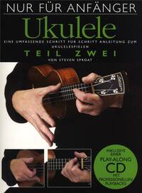 NUR FUR ANFANGER UKULELE - TEIL ZWEI +CD