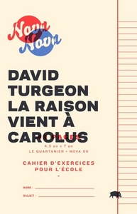 LA RAISON VIENT A CAROLUS