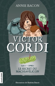 VICTOR CORDI V. 03 LE SECRET DU MACHIAVELICON