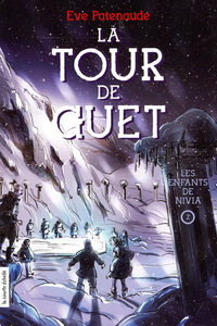 LA TOUR DE GUET V. 02 LES ENFANTS DE NIVIA