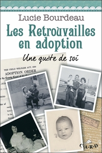 Les Retrouvailles en adoption - Une quête de soi