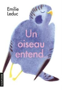 UN OISEAU ENTEND