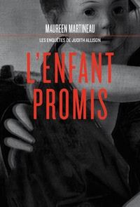 LES ENQUETES DE JUDITH ALLISON V.01 L'ENFANT PROMIS