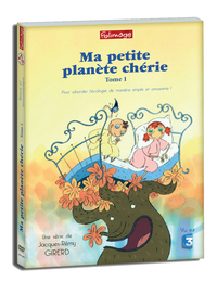 MA PETITE PLANETE CHERIE TOME 1 - DVD EDITION 2015