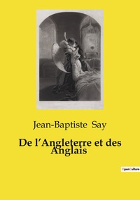 De l'Angleterre et des Anglais