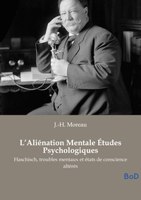 L'Aliénation Mentale Études Psychologiques