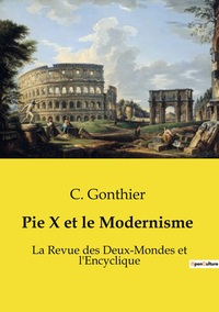 Pie X et le Modernisme