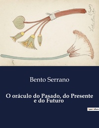 O oráculo do Pasado, do Presente e do Futuro