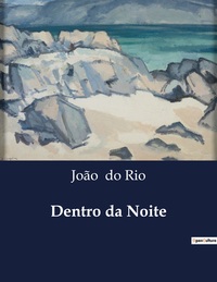 Dentro da Noite