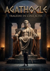 Agathocle - Tragédie en cinq actes