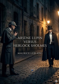 Arsène Lupin Versus Herlock Sholmes