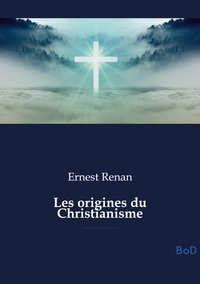 Les origines du Christianisme