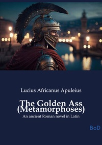 The Golden Ass (Metamorphoses)