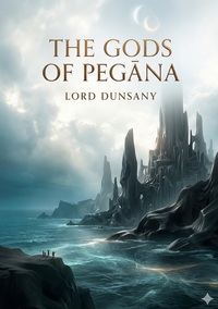 The Gods of Pegāna
