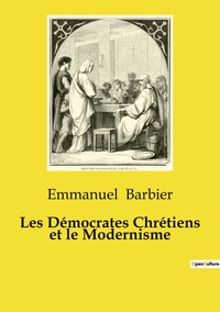 Les Démocrates Chrétiens et le Modernisme