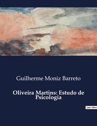 Oliveira Martins: Estudo de Psicologia