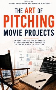 The Art of Pitching Movie Projects