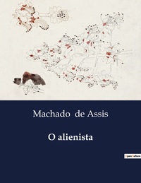 O alienista