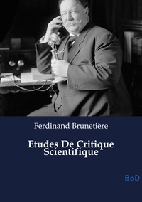 Etudes De Critique Scientifique