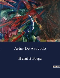 Herói à Força