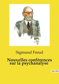 Nouvelles conférences sur la psychanalyse