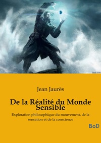 De la Réalité du Monde Sensible