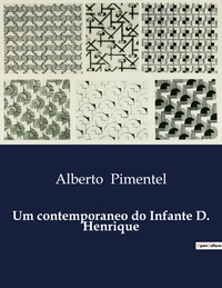 Um contemporaneo do Infante D. Henrique