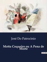 Motta Coqueiro ou A Pena de Morte