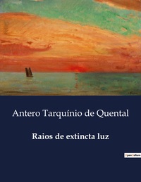 Raios de extincta luz