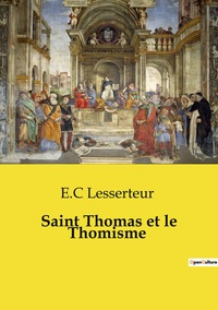 Saint Thomas et le Thomisme