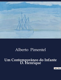 Um Contemporâneo do Infante D. Henrique