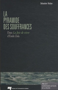 PYRAMIDE DES SOUFFRANCES DANS LA JOIE DE VIVRE D'EMILE ZOLA